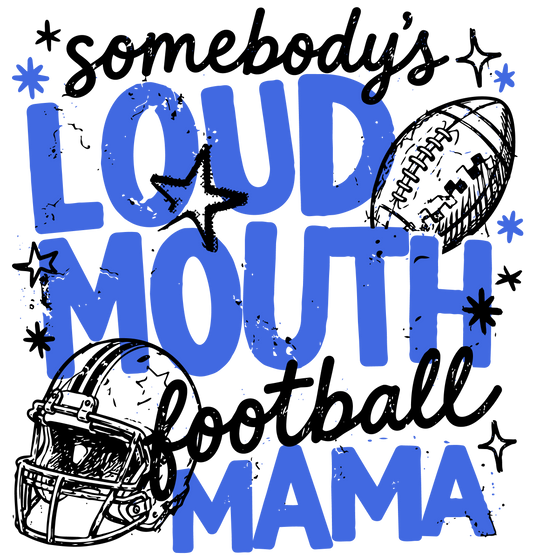 Loud Mouth Football Mama (Blue)