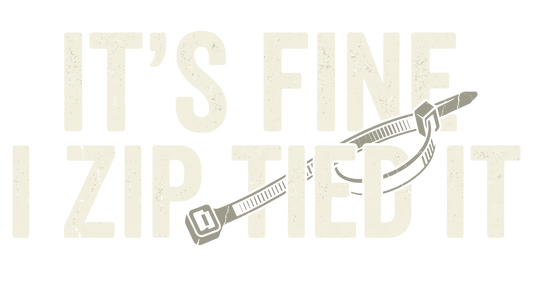 “It’s Fine, I Zip Tied It” Graphic Tee