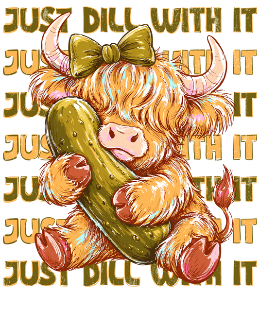 Just Dill With It Highland Cow Graphic Tee