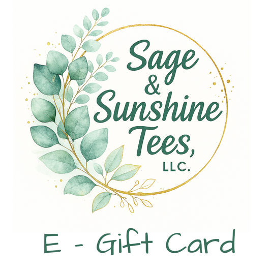 Sage and Sunshine Tees E- gift card