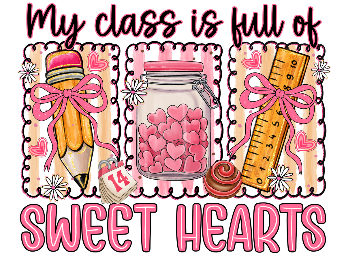 My Class Is Full of Sweet Hearts Teacher Graphic Tee