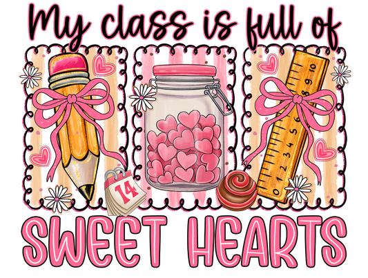 My Class Is Full of Sweet Hearts Teacher Graphic Tee