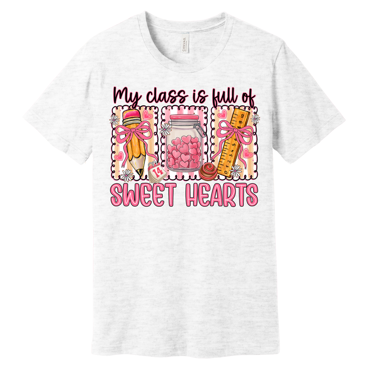My Class Is Full of Sweet Hearts Teacher Graphic Tee
