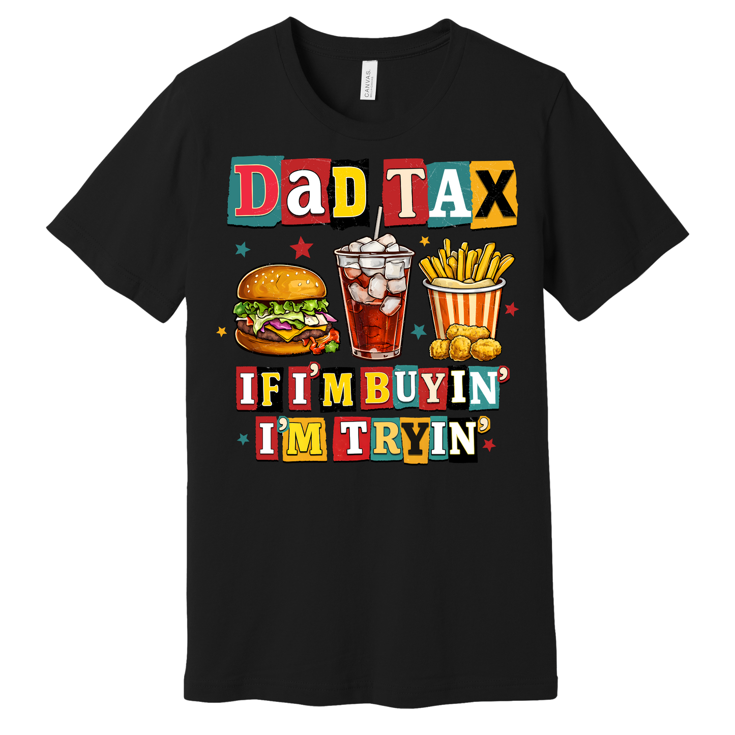 Dad Tax Graphic Tee
