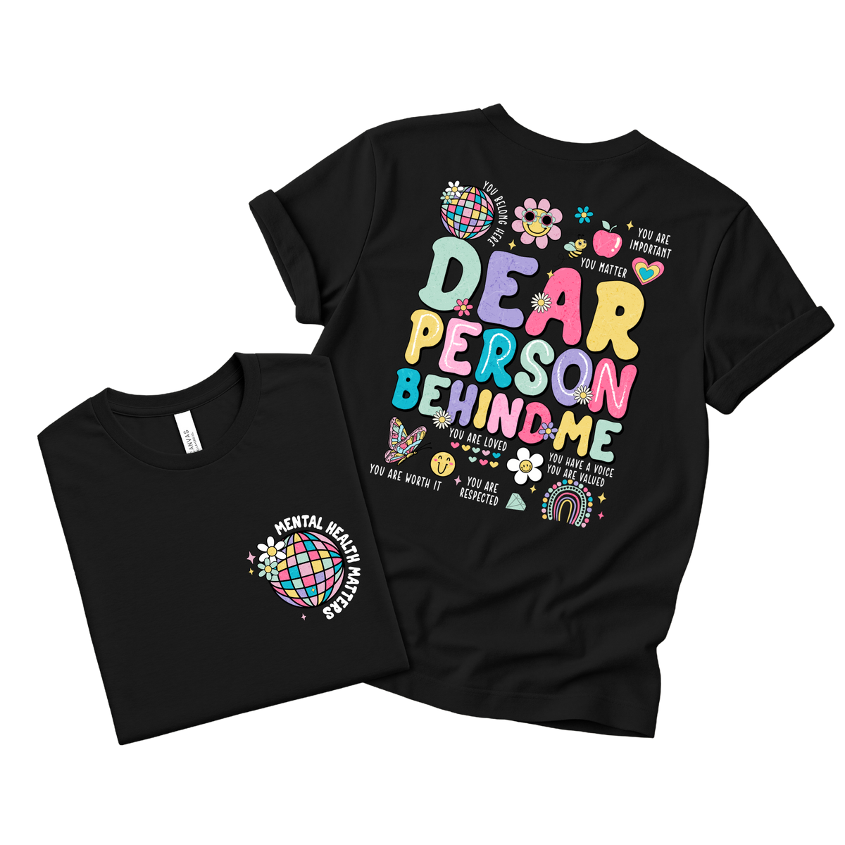Dear Person Behind Me Mental Health Awareness Tee