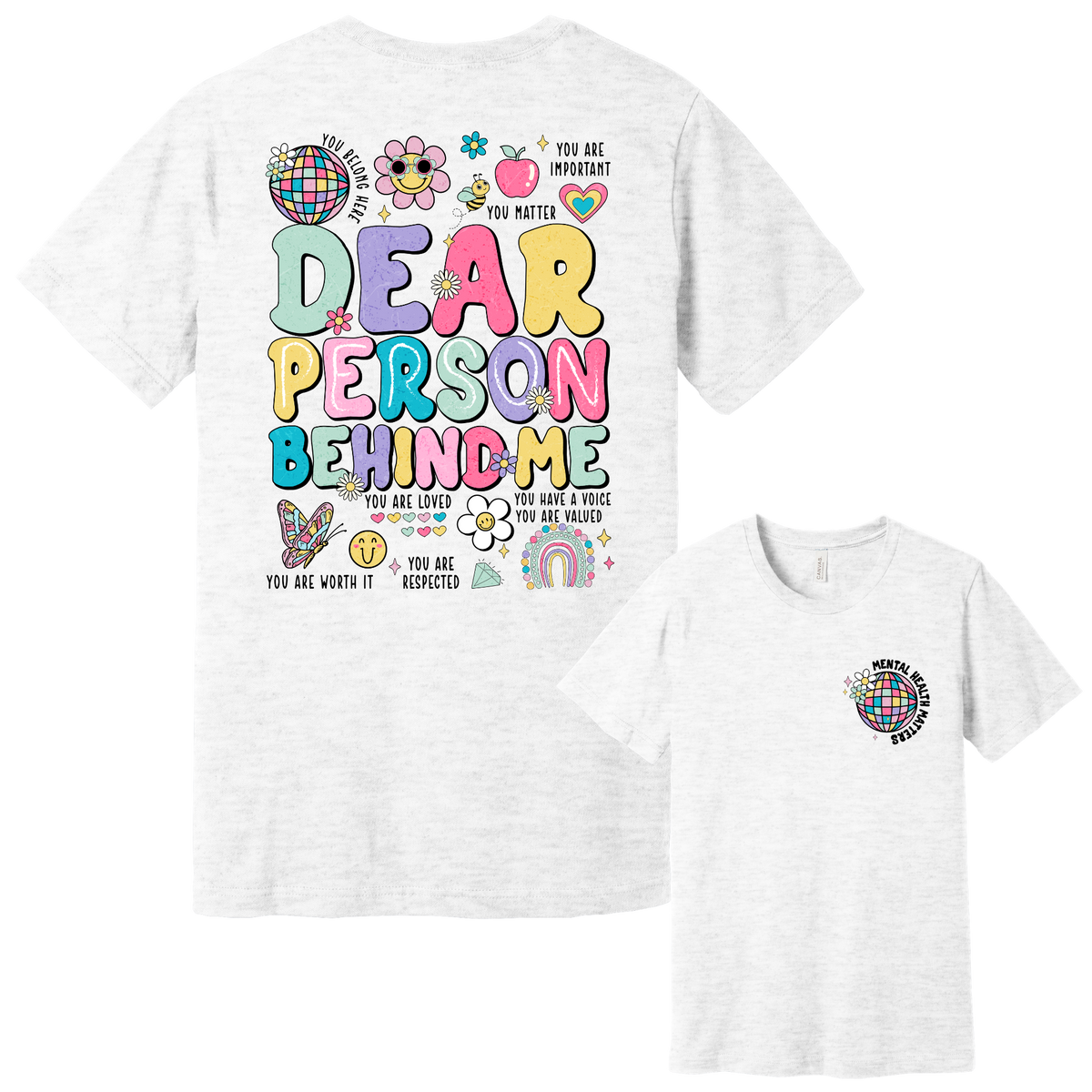 Dear Person Behind Me Mental Health Awareness Tee