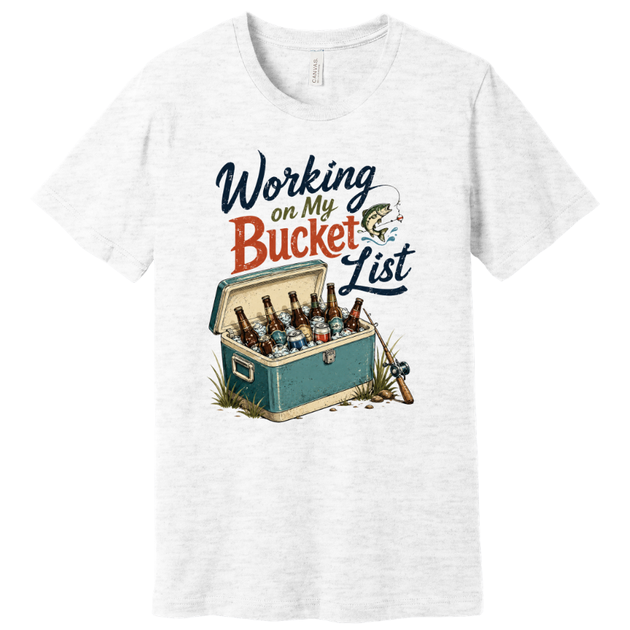 Working on My Bucket List Fishing Graphic Tee